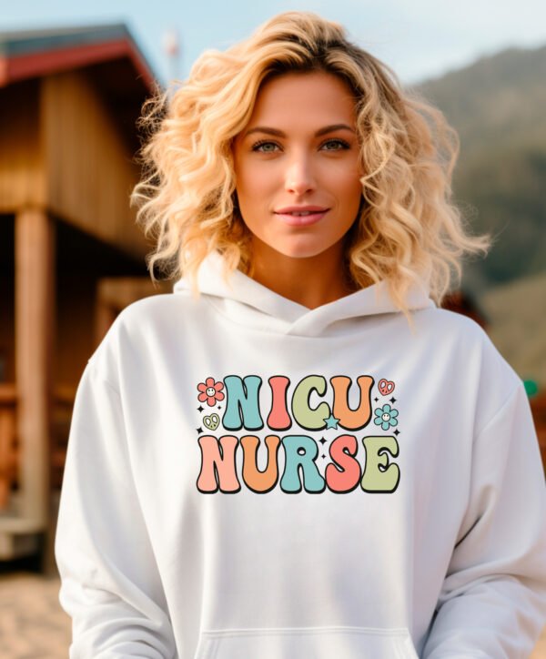 NICU NURSE - HOODIE