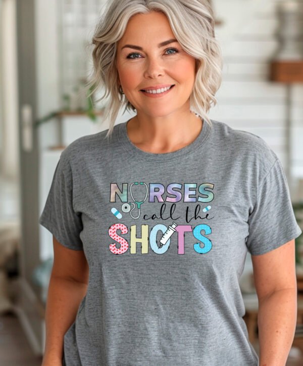 NURSES CALL THE SHOTS